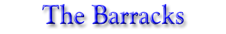 The barracks