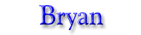 Bryan