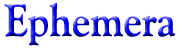 Ephemera