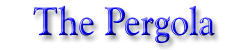 The Pergola