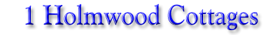 1 Holmwood Cottages